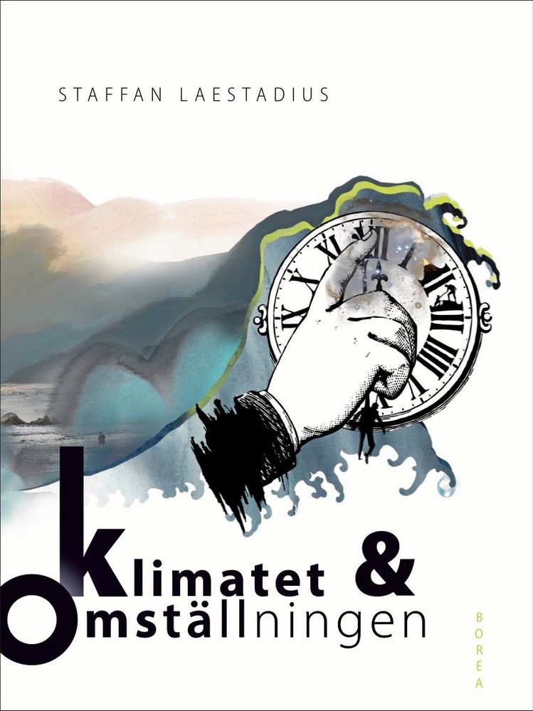 Staffan Laestadius, som också är ordförande i Global Utmanings Klimatråd, är kritisk mot politikernas roll i omställningen.
